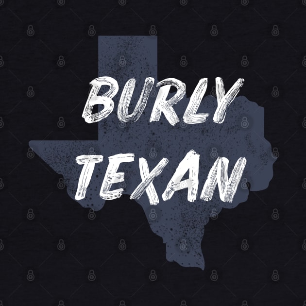 The Burly Texan by Dallasweekender 